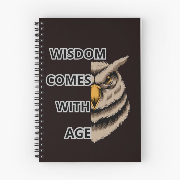 Item preview, WISDOM COMES WITH AGE designed and sold by Tadeusz1.