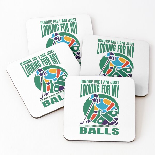 Item preview, Don't Mind Me I Am Just Looking For My Balls  designed and sold by The Art of Kkatarynka.