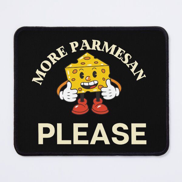 Item preview, More Parmesan Please Parm Cheese Italian Food designed and sold by Joewithlove.