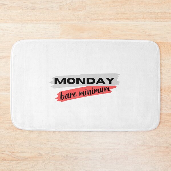 Item preview, Monday Bare Minimum Attitude Funny Work Quote designed and sold by ToxiCool.