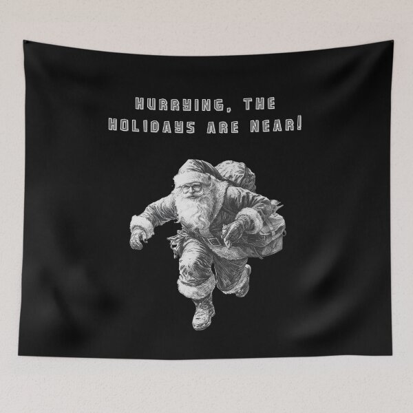 Item preview, Hurrying,The Holidays Are Near! designed and sold by mirciashop.