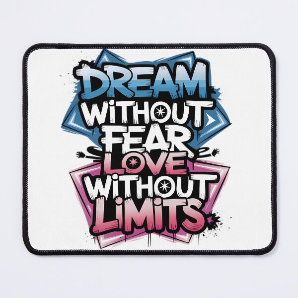 Item preview, Dream without  fear, love without limits designed and sold by BugiDesignArt.