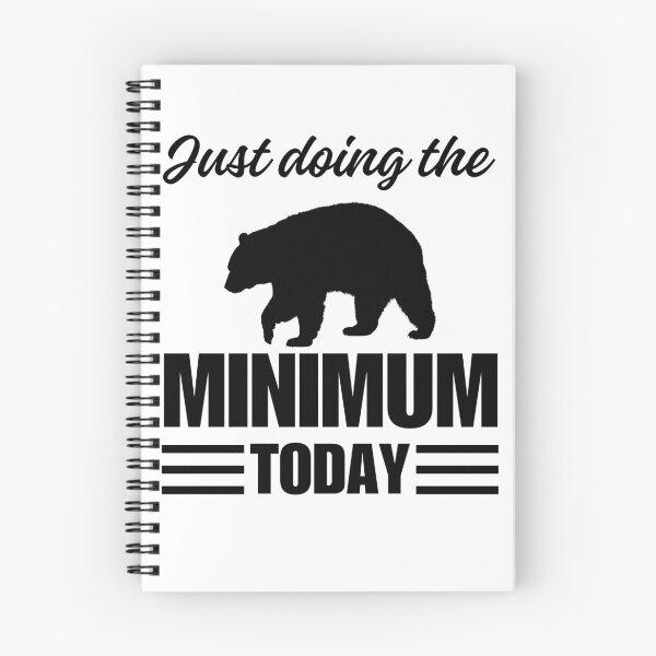 Item preview, Doing The Bare Minimum Today Funny Quote designed and sold by ToxiCool.