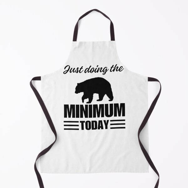 Item preview, Doing The Bare Minimum Today Funny Quote designed and sold by ToxiCool.