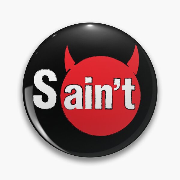 Item preview, Ain't No Saint designed and sold by Brubarell.