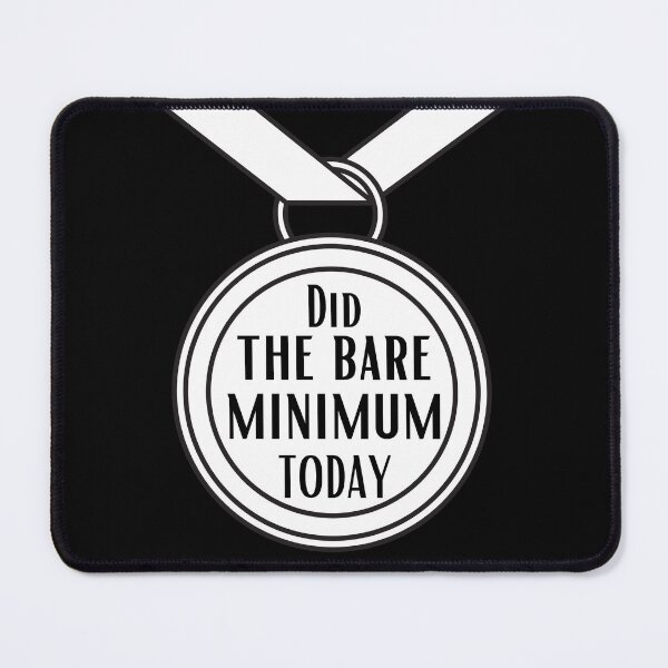 Item preview, Did The Bare Minimum Today Bear Medal Funny Achievement designed and sold by ToxiCool.