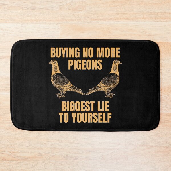 Item preview, Just One More Pigeon - The Biggest Lie designed and sold by boboodesigns.