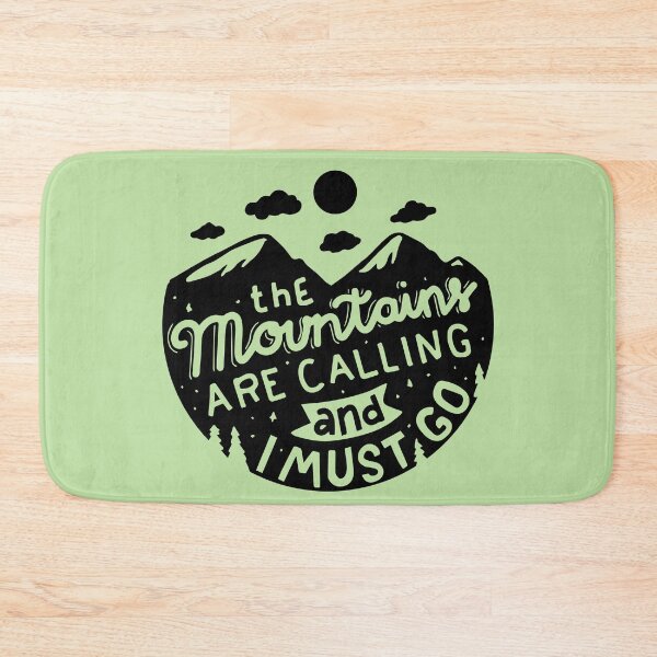 Item preview, Mountains Are Calling And I Must Go designed and sold by Fanverse Merchandise.