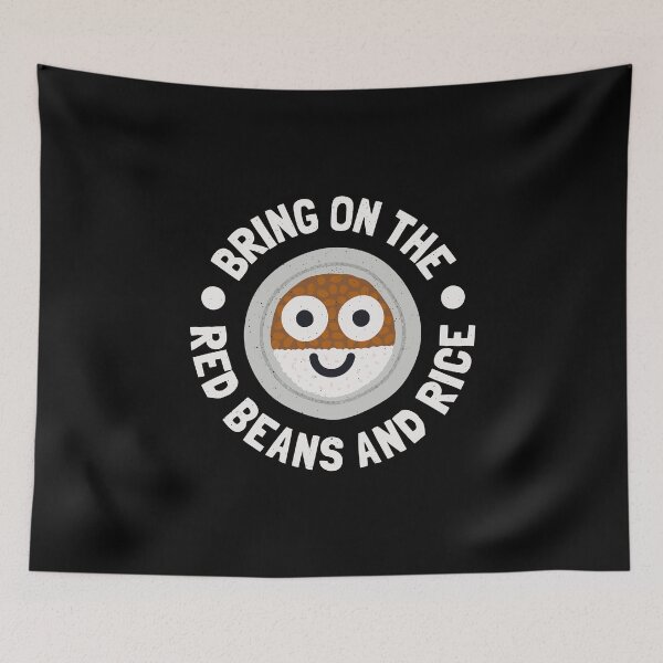 Item preview, Bring On The Red Beans And Rice - Red Beans And Rice designed and sold by TomThornton.