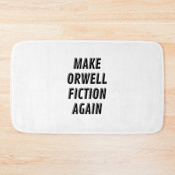 Item preview, Make Orwell Fiction Again designed and sold by Inspirationmotivation.