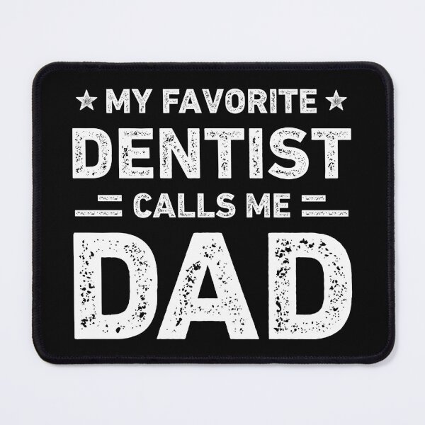 Item preview, My Favorite Dentist Calls Me Dad Vintage Dentist designed and sold by RareBunny.