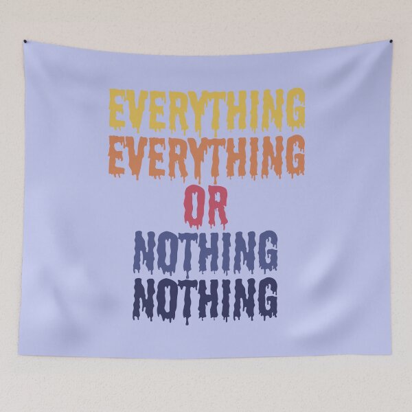 Item preview, Eveything Everything or Nothing Nothing designed and sold by SterkalaPress.