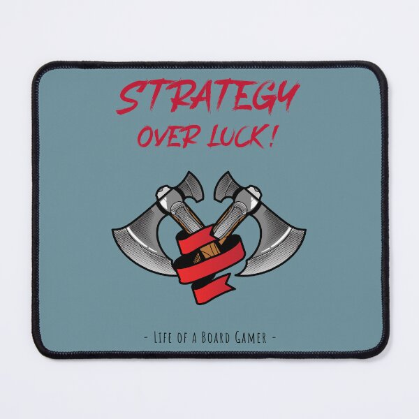 Item preview, Strategy Over Luck! Battle Axe designed and sold by JimDober.