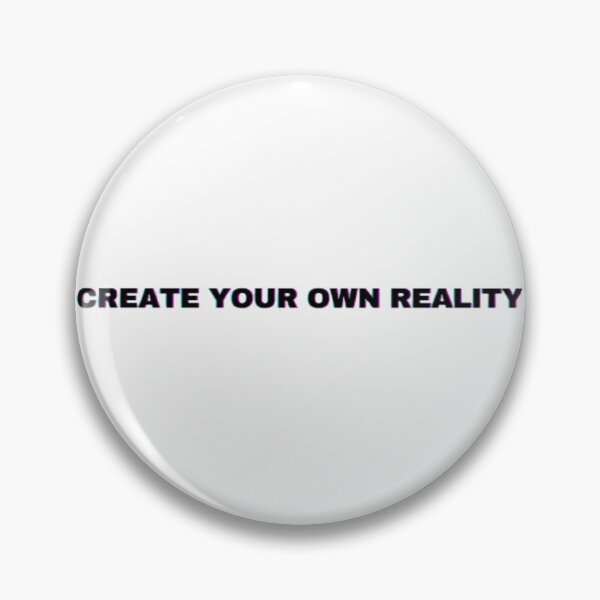 Item preview, Create Your Own Reality Sticker designed and sold by ArtQueen777.
