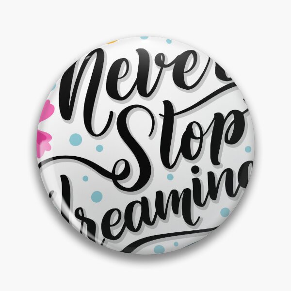 Item preview, Never Stop Dreaming designed and sold by ouchbyflora.