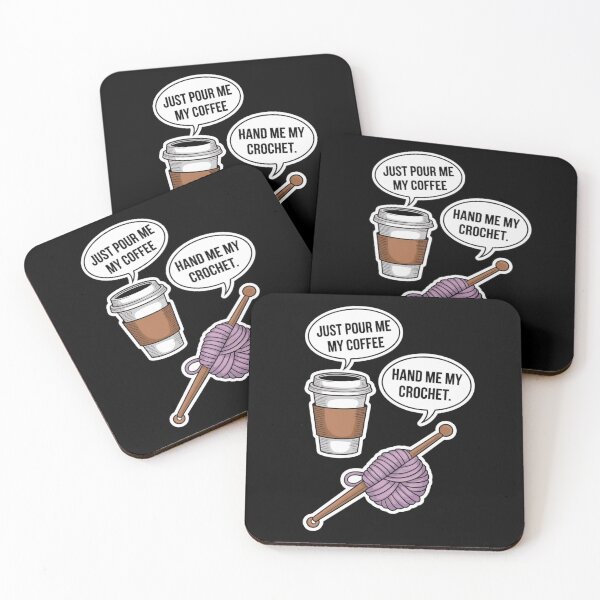 Item preview, Just Pour Me My Coffee Hand Me My Crochet Funny designed and sold by Redgiant87x.