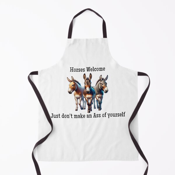 Item preview, Horses welcome, Just don't make an ass of yourself designed and sold by absurditeestore.