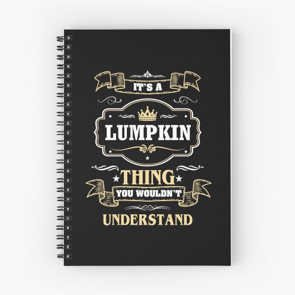 Item preview, It Is A Lumpkin Thing You Wouldn't Understand Lumpkin Name Shirt designed and sold by GensBarlow.