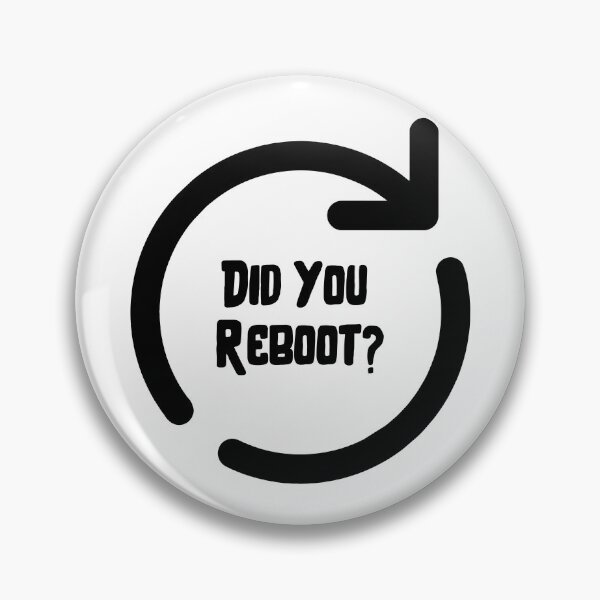 Item preview, Technical Support: Did You Reboot? designed and sold by musthavewords.