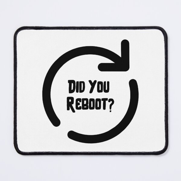 Item preview, Technical Support: Did You Reboot? designed and sold by musthavewords.