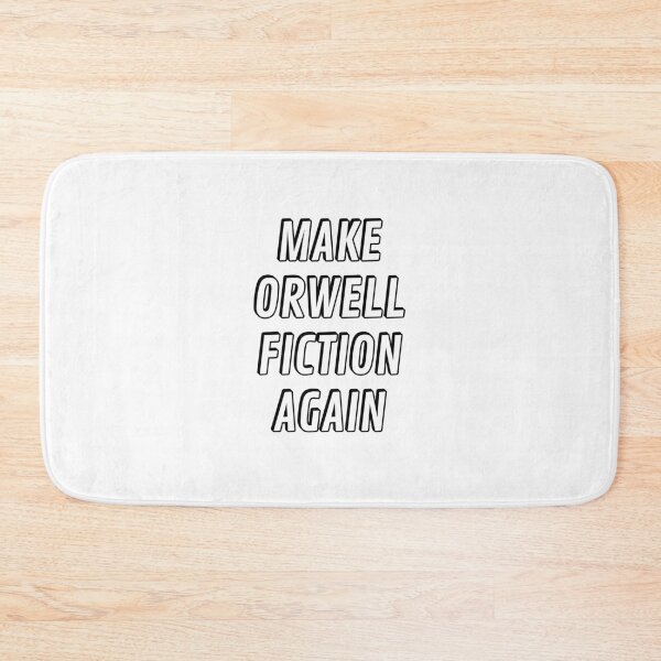 Item preview, Make Orwell Fiction Again designed and sold by Inspirationmotivation.