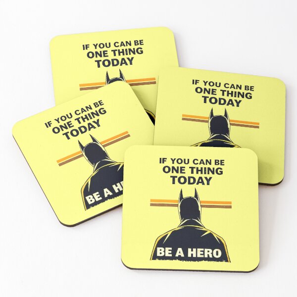 Item preview, If You Can Be One Thing Today Be A Hero Motivational Quote designed and sold by TheArtOfPat.