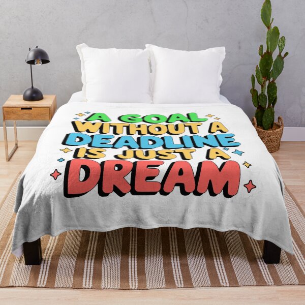 Item preview, A Goal Without A Deadline Is Just A Dream! designed and sold by PMCreative.