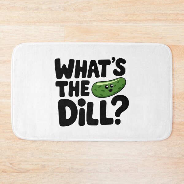 Item preview, What's The Dill? Funny Pickle Pun designed and sold by PMCreative.