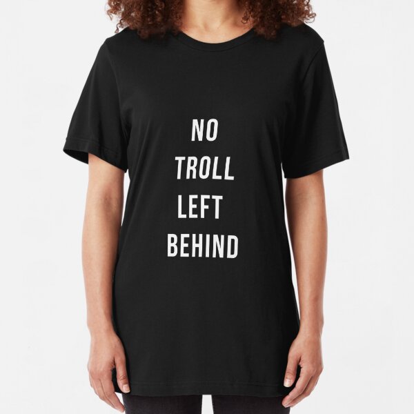 Internet Troll T Shirts Redbubble - roblox in real life the super non troll obby