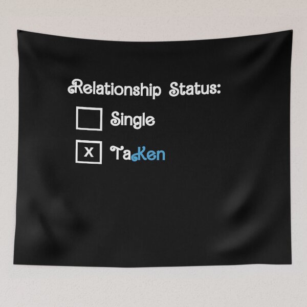 Item preview, Relationship Status: taKen designed and sold by hesjustken.