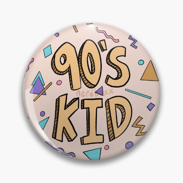 Item preview, 90's Kid Badge designed and sold by nerdariu.