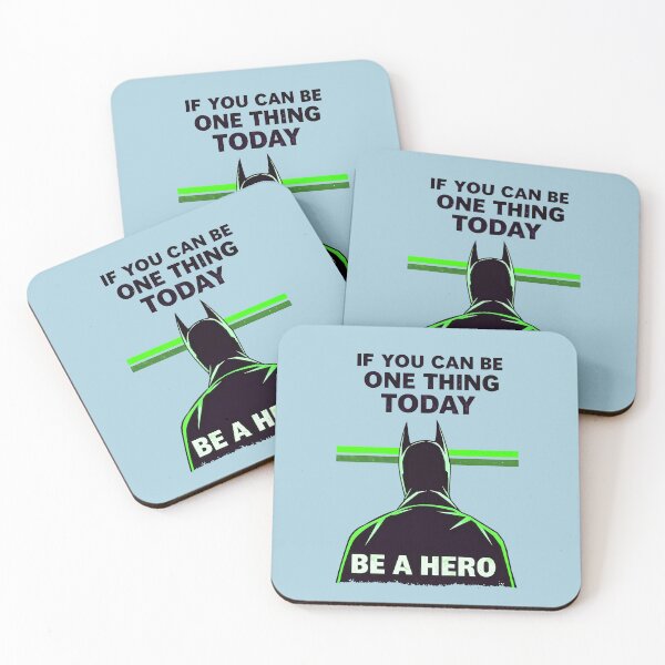 Item preview, If You Can Be One Thing Today Be A Hero Motivational Quote designed and sold by TheArtOfPat.
