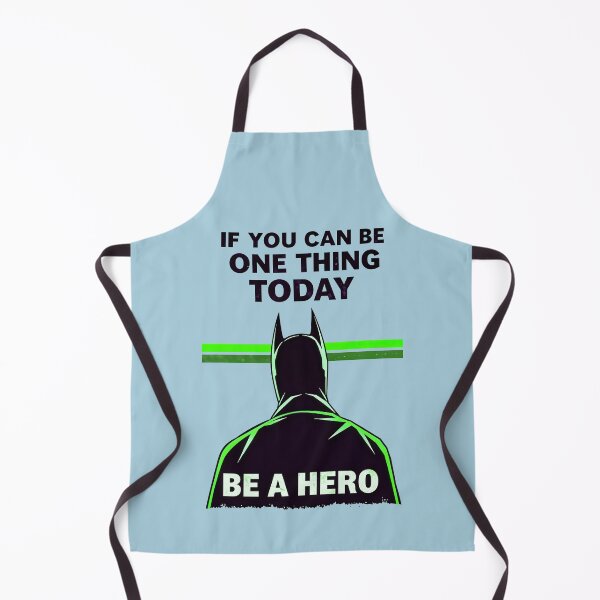 Item preview, If You Can Be One Thing Today Be A Hero Motivational Quote designed and sold by TheArtOfPat.
