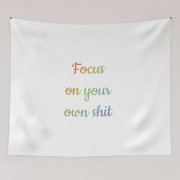 Item preview, Focus on your own shit designed and sold by Ana Gorozpe.