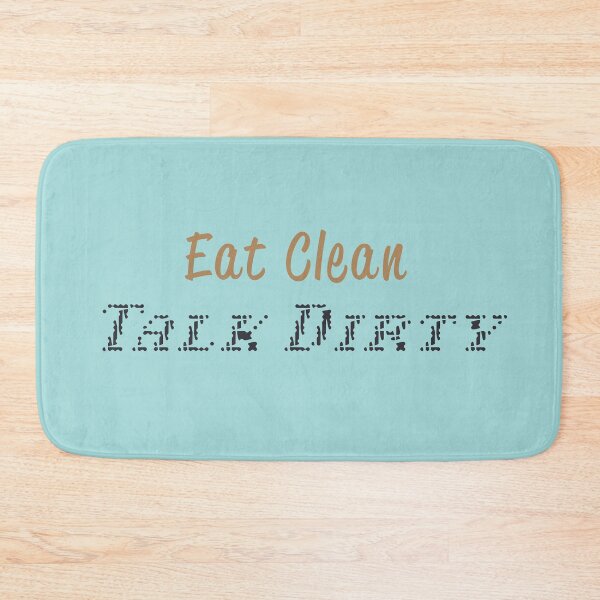 Item preview, Eat Clean Talk Dirty designed and sold by SterkalaPress.