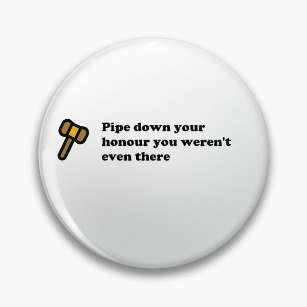Item preview, Pipe down your honour  designed and sold by dogfish-art.