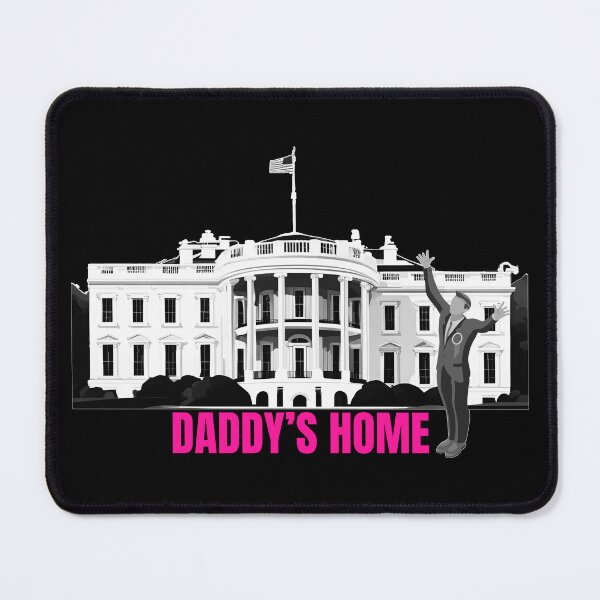 Item preview, Daddys Home, Donald Trump, President designed and sold by Teetreasure2.