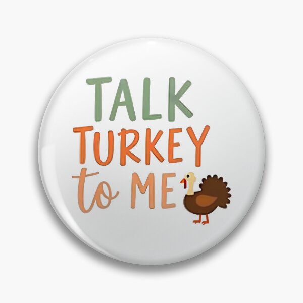 Item preview, Talk Turkey to me - Thanksgiving designed and sold by homeaven.