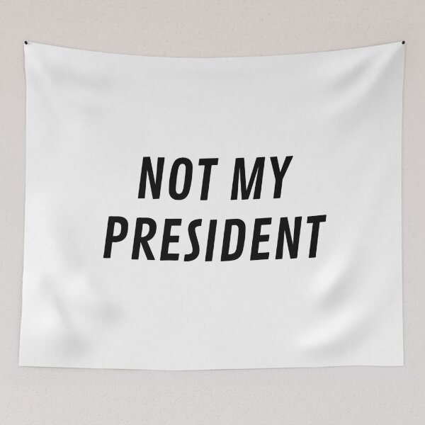 Item preview, Not My President designed and sold by Inspirationmotivation.
