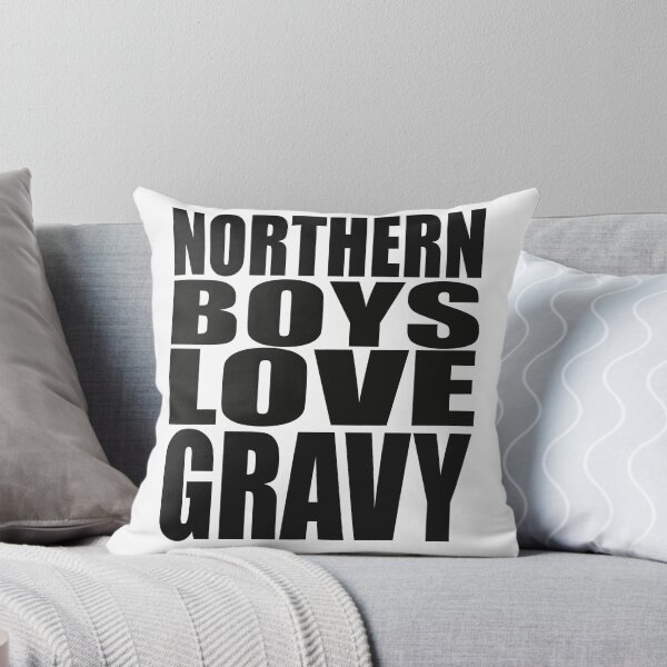 Item preview, Northern boys love gravy designed and sold by MarkBarefoot.
