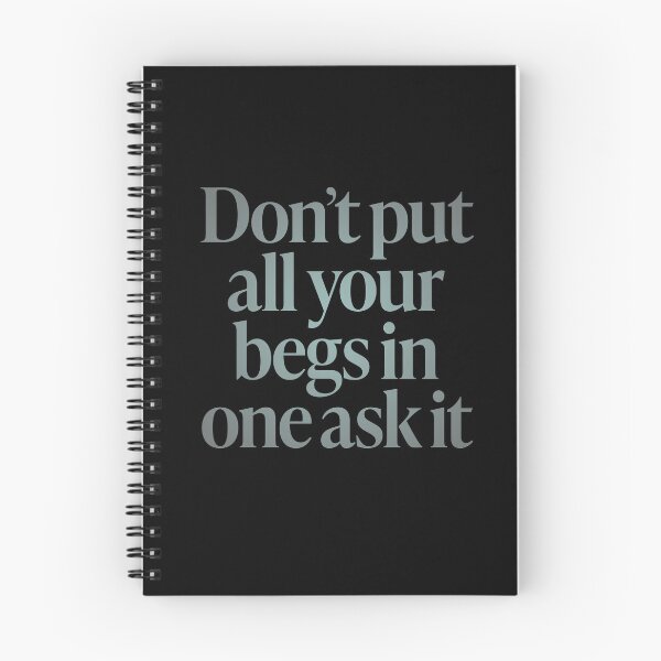 Item preview, Don't put all your begs in one ask it. v.3 designed and sold by x1brett.