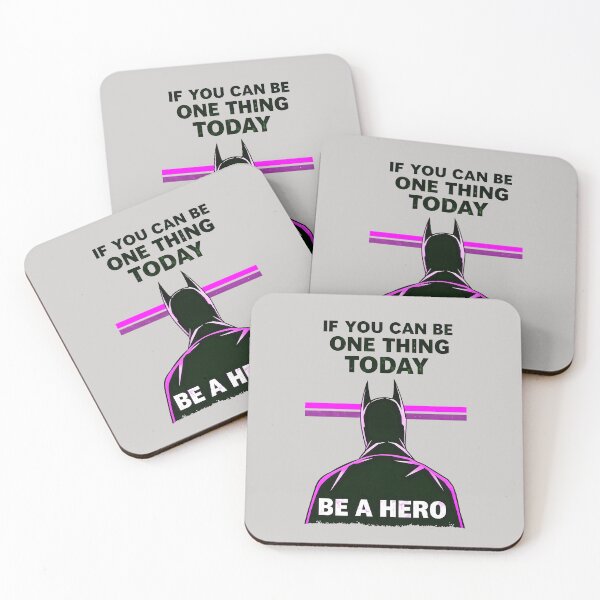 Item preview, If You Can Be One Thing Today Be A Hero Motivational Quote designed and sold by TheArtOfPat.