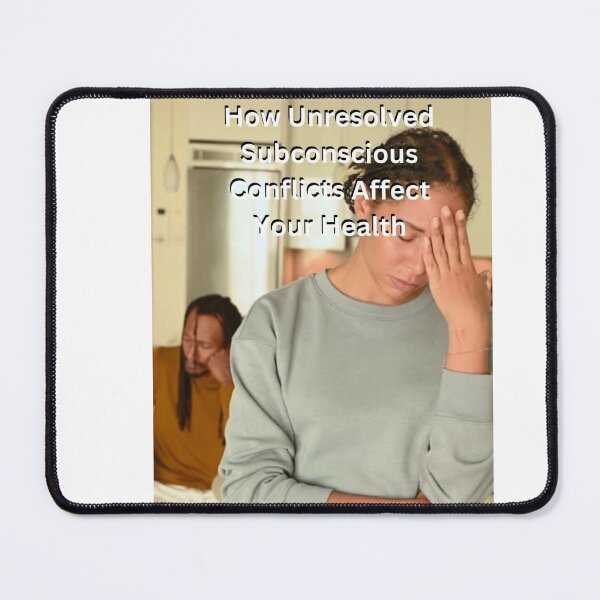 Item preview, How Unresolved Subconscious Conflicts Affect Your Health designed and sold by CUTESTUFFnow.