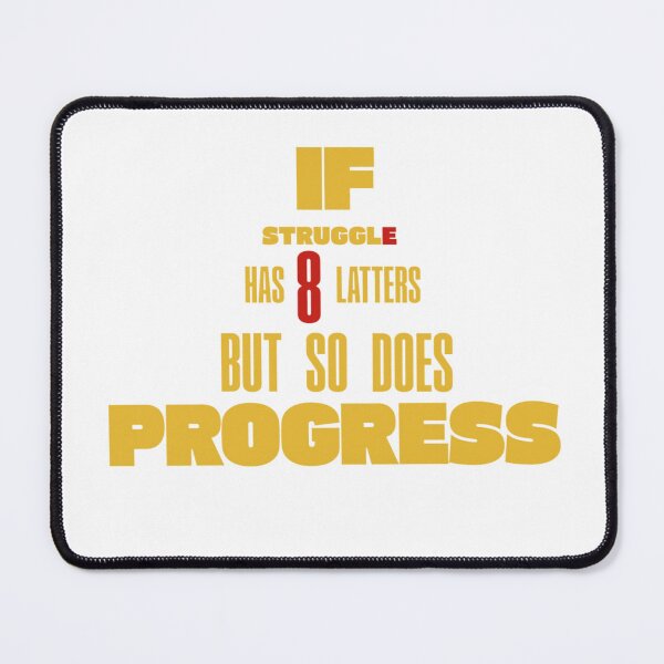 Item preview, If Struggle Has 8 Letters, So Does Progress Choose One T-shirt designed and sold by CYouClothings.