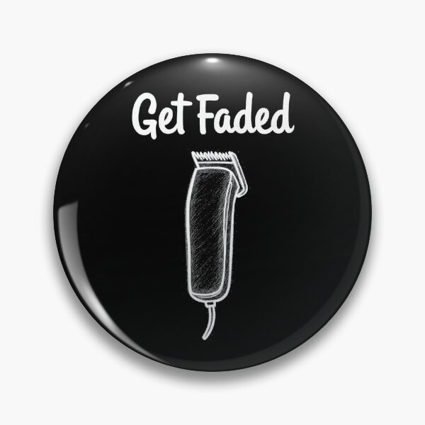 Item preview, Get Faded Barber Hairdresser Funny designed and sold by HeadTurningArt.