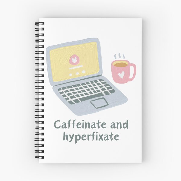 Item preview, Caffeinate and hyperfixate illustration | ADHD/ AuDHD/ autism | Hyperfocus designed and sold by NeurodiverseTea.