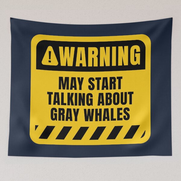 Item preview, May Start Talking About Gray Whales designed and sold by MaryAller.