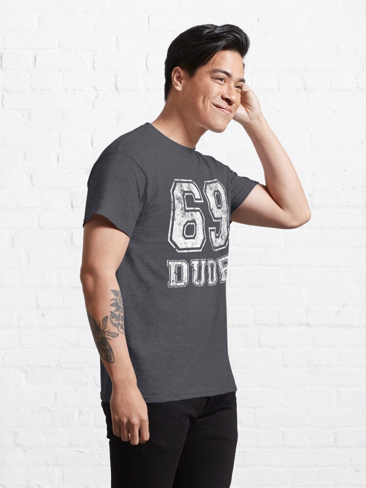 Download "69 Dude!" T-shirt by zombiemama | Redbubble