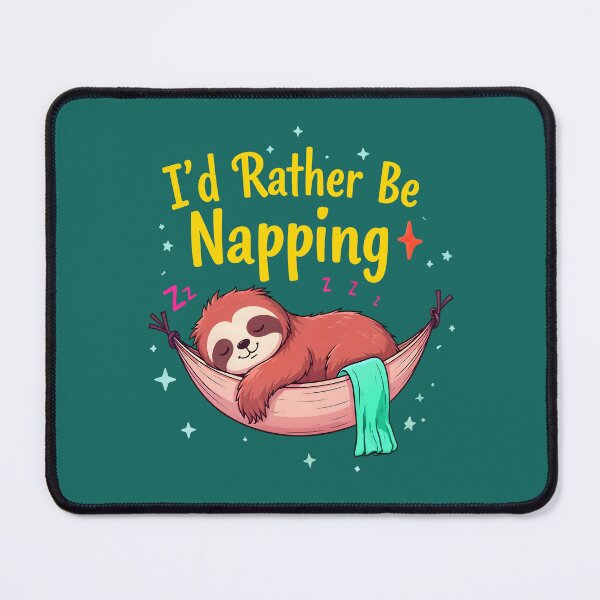 Item preview, I'd Rather Be Napping Cute Sloth Quote designed and sold by TheArtOfPat.