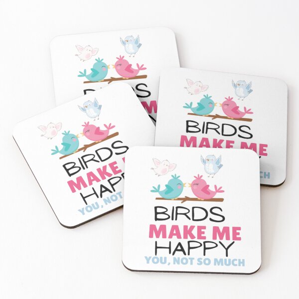 Item preview, Birds make me happy you, not so much designed and sold by EverydayTrendz.